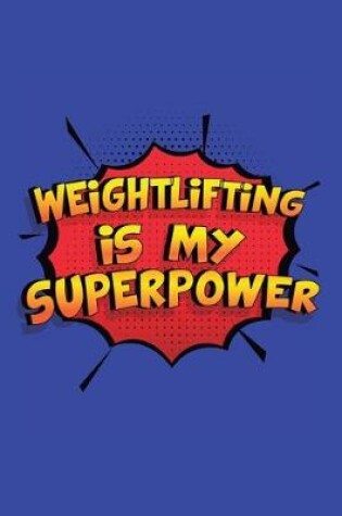 Cover of Weightlifting Is My Superpower