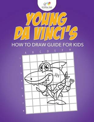 Book cover for Young Da Vinci's How to Draw Guide for Kids