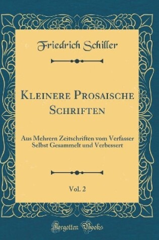 Cover of Kleinere Prosaische Schriften, Vol. 2