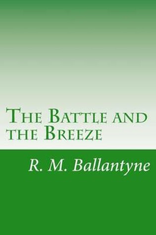 Cover of The Battle and the Breeze