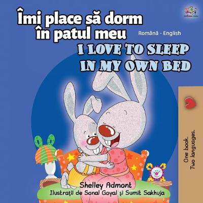 Book cover for I Love to Sleep in My Own Bed (Romanian English Bilingual Book for kids)