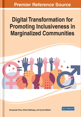 Book cover for Digital Transformation for Promoting Inclusiveness in Marginalized Communities