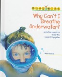 Book cover for Why Can't I Breathe Under Water?