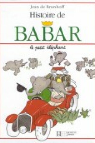 Cover of Histoire de Babar Petit Elephant