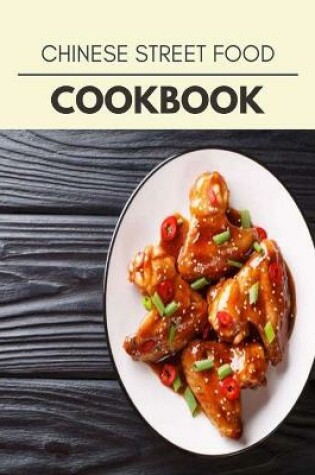 Cover of Chinese Street Food Cookbook