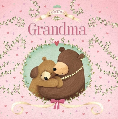 Book cover for I Love You Grandma