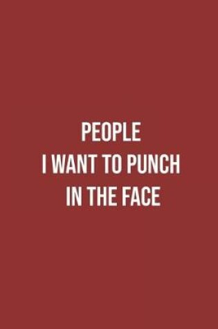 Cover of People i want to punch in the face