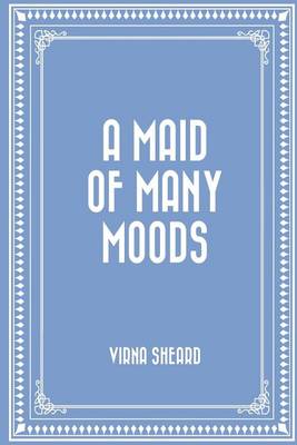 Book cover for A Maid of Many Moods