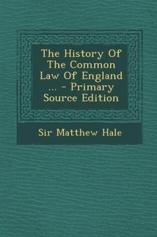 Cover of History of the Common Law of England ...