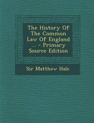 Cover of History of the Common Law of England ...