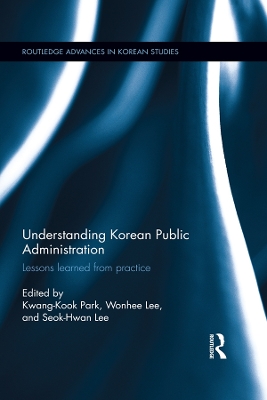 Book cover for Understanding Korean Public Administration