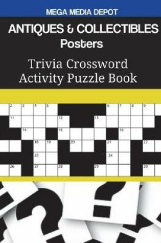 Cover of ANTIQUES & COLLECTIBLES Posters Trivia Crossword Activity Puzzle Book