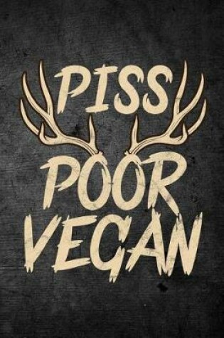 Cover of Piss Poor Vegan