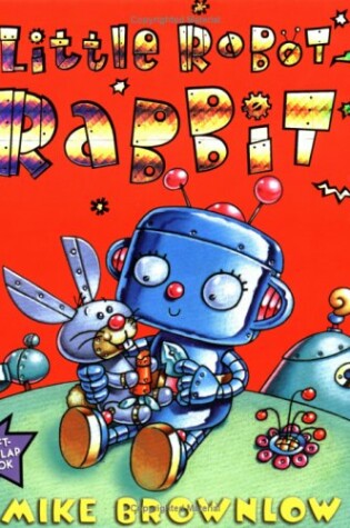 Cover of Little Robot Rabbit