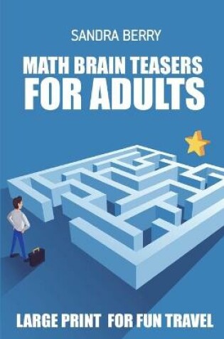 Cover of Math Brain Teasers For Adults