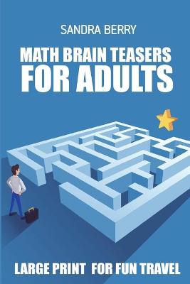 Book cover for Math Brain Teasers For Adults