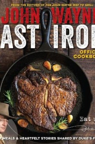 Cover of The Official John Wayne Cast Iron Cookbook