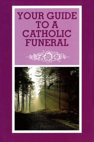 Cover of Your Guide to a Catholic Funeral