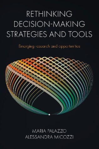 Cover of Rethinking Decision-Making Strategies and Tools