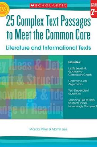 Cover of 25 Complex Text Passages to Meet the Common Core: Literature and Informational Texts: Grades 7-8