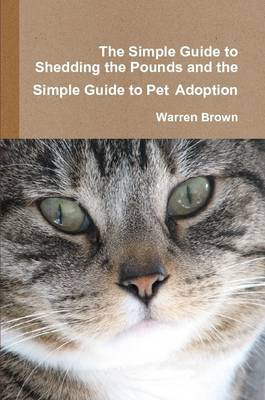 Book cover for The Simple Guide to Shedding the Pounds and the Simple Guide to Pet Adoption