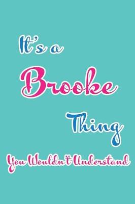 Book cover for It's a Brooke Thing You Wouldn't Understand