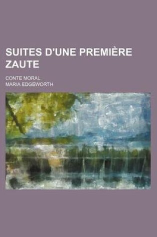 Cover of Suites D'Une Premiere Zaute