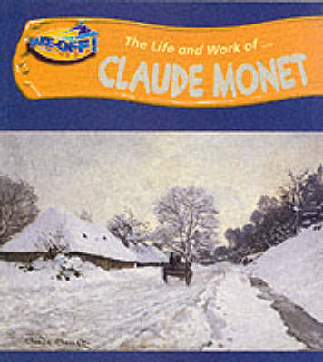 Book cover for Take Off! Life and Work of Claude Monet Paperback