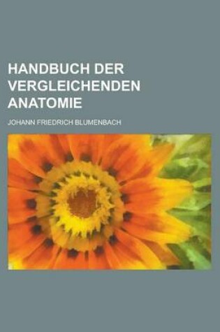 Cover of Handbuch Der Vergleichenden Anatomie