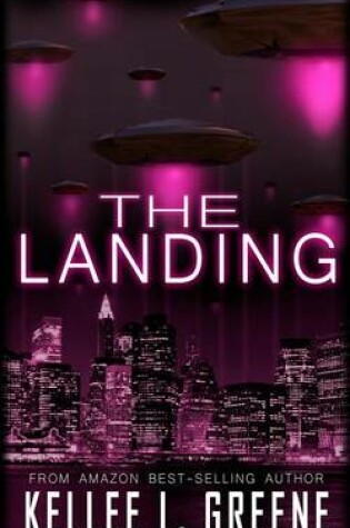 Cover of The Landing - An Alien Invasion Novel