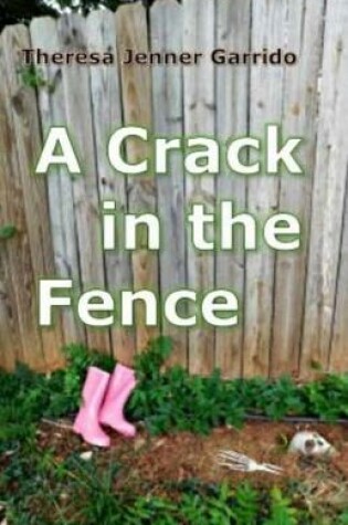 Cover of A Crack in the Fence