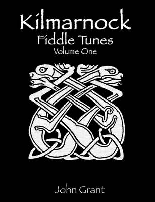 Book cover for Kilmarnock Fiddle Tunes (Volume 1)