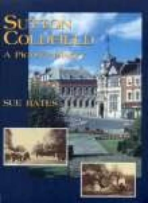 Book cover for Sutton Coldfield A Pictorial History