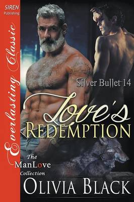 Book cover for Love's Redemption [Silver Bullet 14] (Siren Publishing Everlasting Classic Manlove)