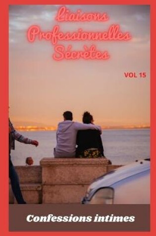 Cover of liaisons professionnelles secrètes (vol 15)