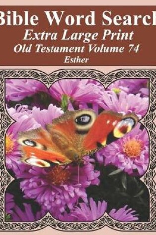 Cover of Bible Word Search Extra Large Print Old Testament Volume 74