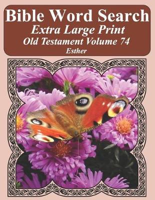 Book cover for Bible Word Search Extra Large Print Old Testament Volume 74