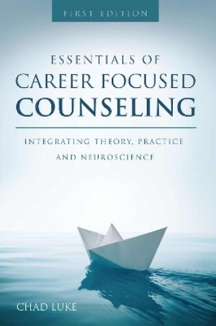 Cover of Essentials of Career Focused Counseling