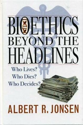 Cover of Bioethics Beyond the Headlines