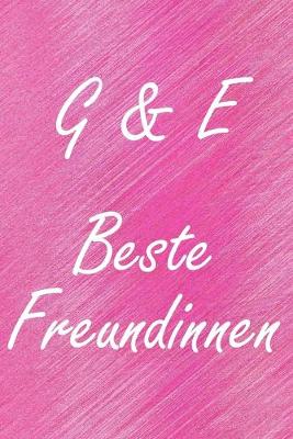 Book cover for G & E. Beste Freundinnen