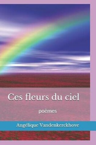 Cover of Ces Fleurs Du Ciel