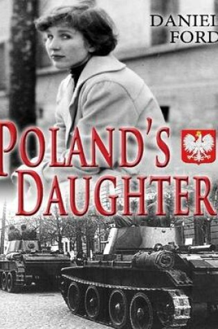 Cover of Poland's Daughter: How I Met Basia, Hitchhiked to Italy, and Learned About Love, War, and Exile