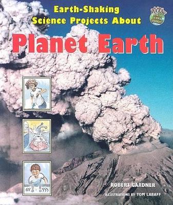 Book cover for Earth-Shaking Science Projects about Planet Earth