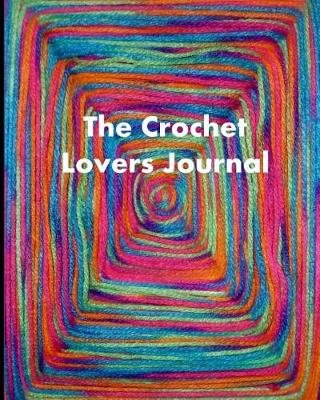 Book cover for The Crochet Lovers Journal 8