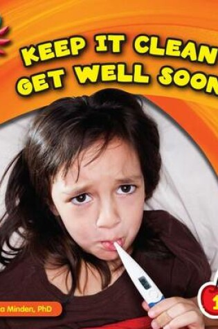 Cover of Keep It Clean: Get Well Soon