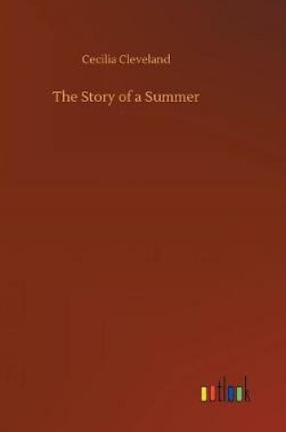 Cover of The Story of a Summer