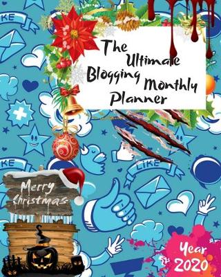 Book cover for The Ultimate Merry Christmas Blogging Monthly Planner Year 2020