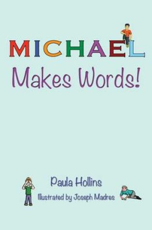 Cover of Michael Makes Words!