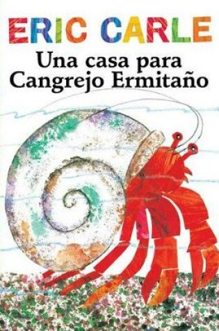Cover of Una Casa Para Cangrejo Ermitaño (a House for Hermit Crab)