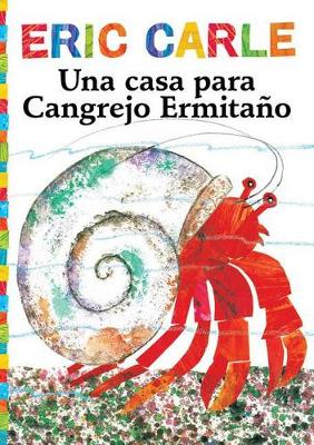 Cover of Una Casa Para Cangrejo Ermitaño (a House for Hermit Crab)